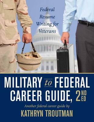 Cover of Military to Federal Guide W/CD-ROM, 2nd Ed