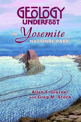 Book cover for Geology Underfoot in Yosemite National Park