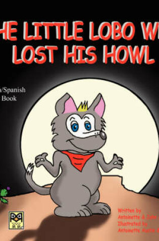 Cover of The Little Lobo Who Lost His Howl