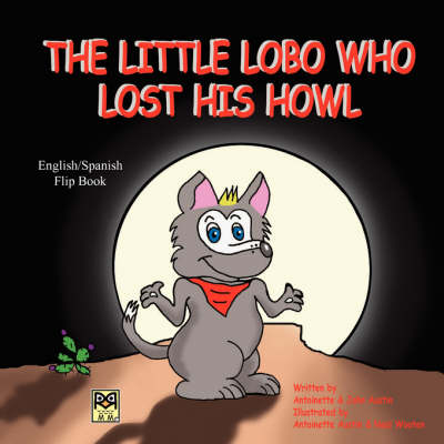 Book cover for The Little Lobo Who Lost His Howl