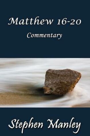 Cover of Matthew 16-20: Commentary