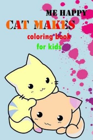 Cover of cat makes me happy coloring book