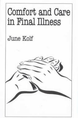 Cover of Comfort and Care in Final Illness