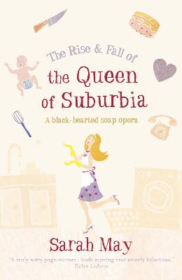 Book cover for The Rise and Fall of the Queen of Suburbia