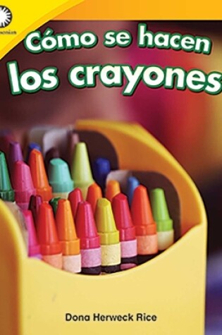 Cover of Cómo se hacen los crayones