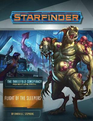 Book cover for Starfinder Adventure Path: Flight of the Sleepers (The Threefold Conspiracy 2 of 6)