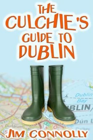 Cover of The Culchie's Guide to Dublin