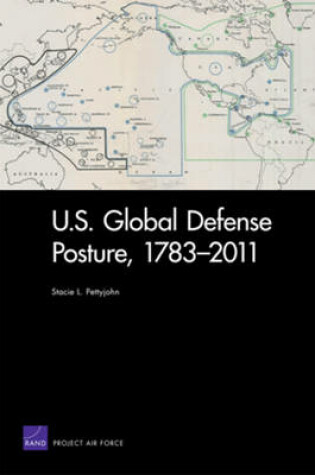 Cover of U.S. Global Defense Posture, 1783-2011