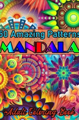 Cover of 50 Amazing Patterns Mandala Adult Coloring Book