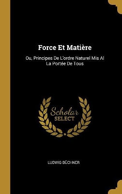 Book cover for Force Et Matière