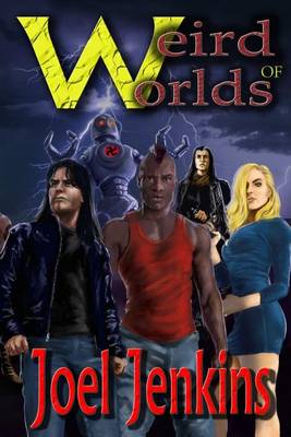 Book cover for Weird Worlds of Joel Jenkins