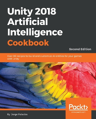 Book cover for Unity 2018 Artificial Intelligence Cookbook