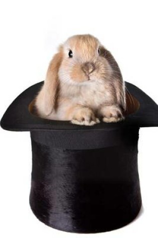 Cover of Rabbit in a Hat, for the Love of Animals