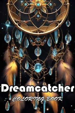 Cover of Dreamcatcher Coloring Book for Adults