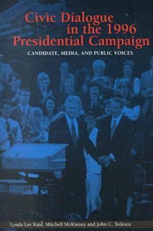 Cover of Civic Dialogue in the 1996 Presidential Campaign