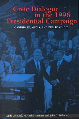 Cover of Civic Dialogue in the 1996 Presidential Campaign