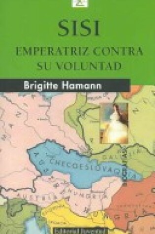 Cover of Sisi - Emperatriz Contra Su Voluntad