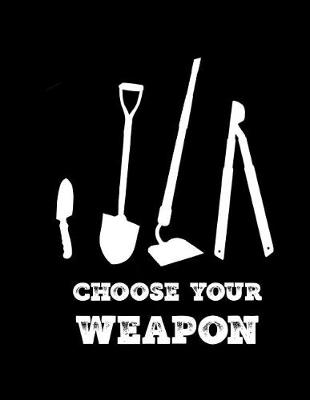 Book cover for Choose Your Weapon