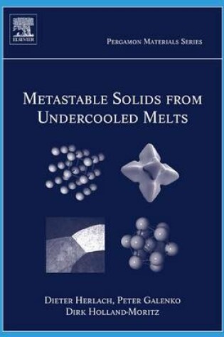 Cover of Metastable Solids from Undercooled Melts