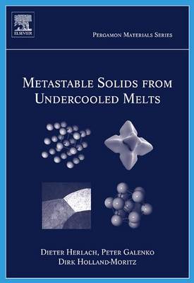 Book cover for Metastable Solids from Undercooled Melts