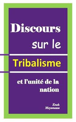 Book cover for Discours Sur Le Tribalisme Livre de Poche