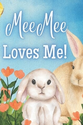 Cover of MeeMee Loves Me!