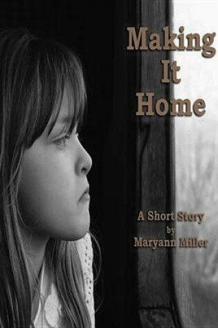 Cover of Making It Home