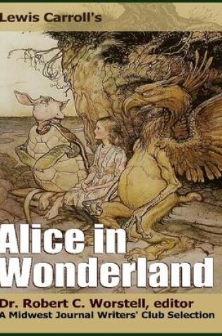 Cover of Lewis Carroll's Alice in Wonderland - A Midwest Journal Writers' Club Selection