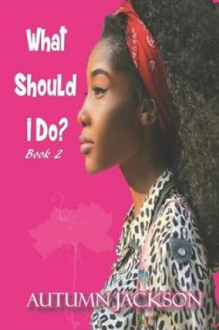 Cover of What Should I Do