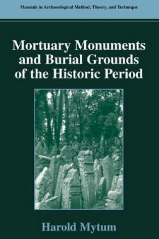 Cover of Mortuary Monuments and Burial Grounds of the Historic Period