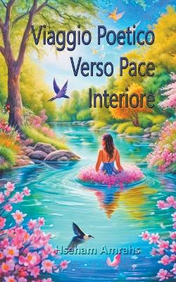 Book cover for Viaggio Poetico Verso Pace Interiore