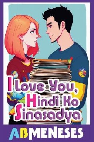 Cover of I Love You, Hindi Ko Sinasadya