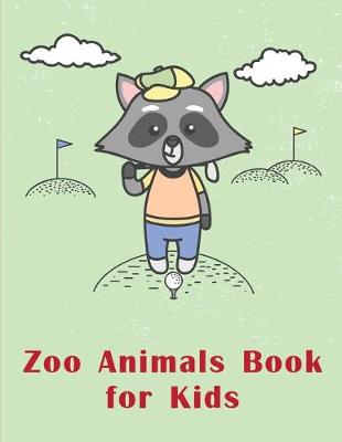 Cover of Zoo Animals Book for Kids