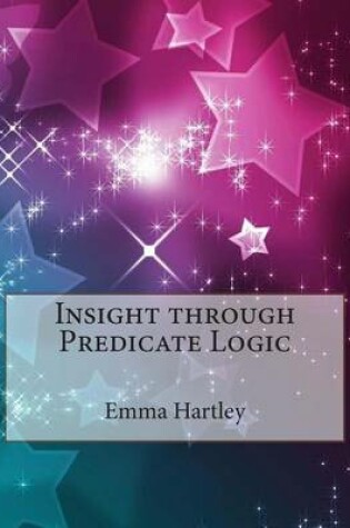 Cover of Insight Through Predicate Logic