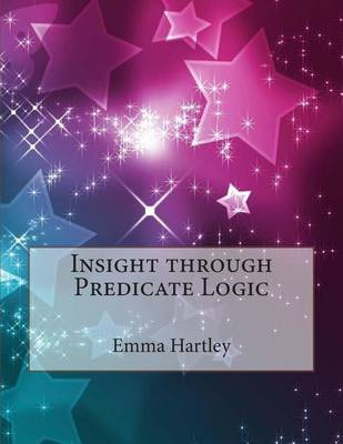 Book cover for Insight Through Predicate Logic