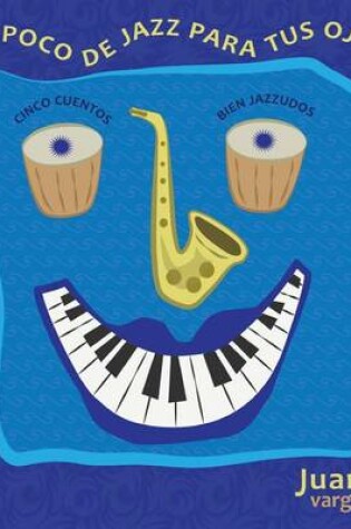 Cover of Un Poco de Jazz Para Tus Ojos