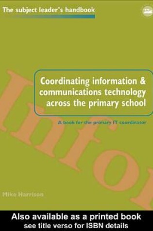 Cover of Coordinating Ict Across the Primary School