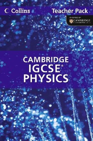 Cover of Cambridge IGCSE Physics Teacher Pack