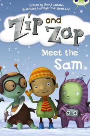 Cover of Bug Club Guided Fiction Year 1 Yellow B Zip and Zap meet the Same