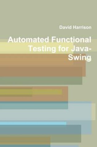 Cover of Automated Functional Testing for Java-Swing