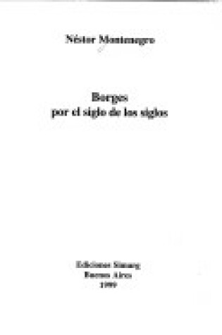 Cover of Borges Por El Siglo de Los Siglos