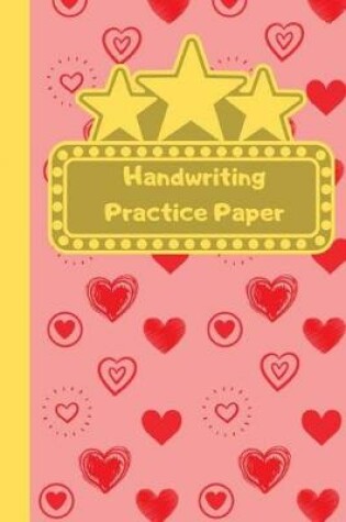 Cover of Love Heart Themed Handwriting Practice Sheets For Schoolgirl