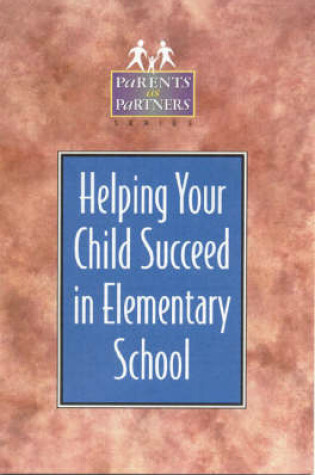 Cover of Helping Your Child Succeed in Elementary School