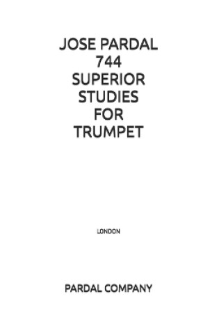 Cover of Jose Pardal 744 Superior Studies for Trumpet