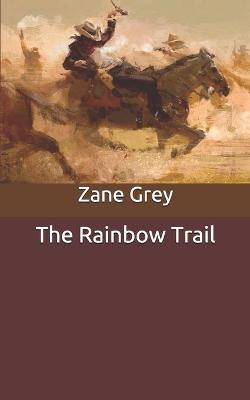 Cover of The Rainbow Trail