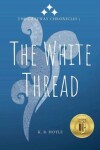 Book cover for The White Thread