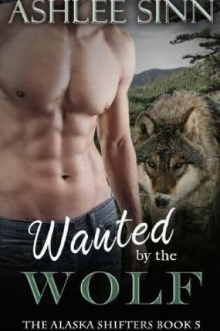 Cover of Wanted by the Wolf