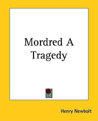 Book cover for Mordred a Tragedy