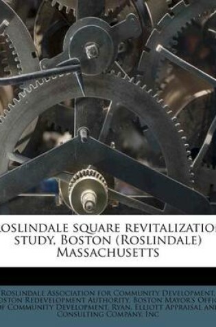 Cover of Roslindale Square Revitalization Study, Boston (Roslindale) Massachusetts