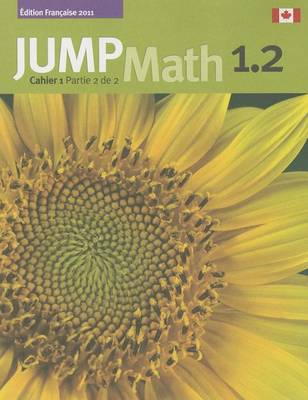 Book cover for Jump Math Cahier 1.2